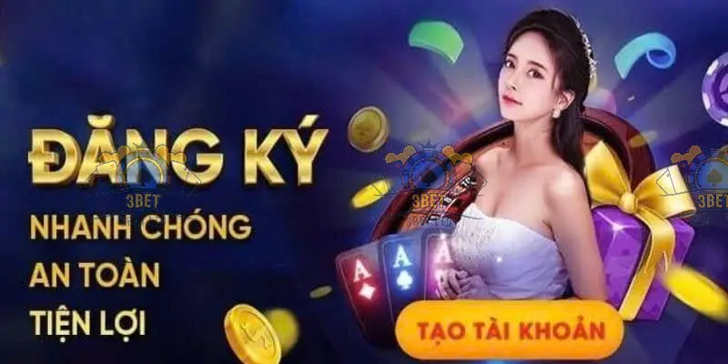 Điều Kiện Tiên Quyết Để Tạo Một Tài Khoản 3BET Thành Công