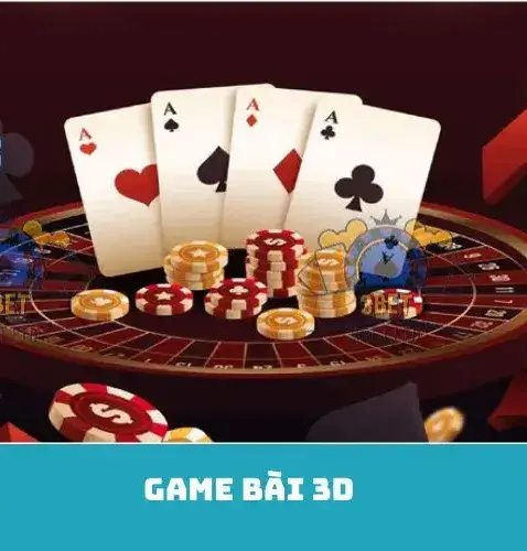Sự Đa Dạng Về Game Bài 3D