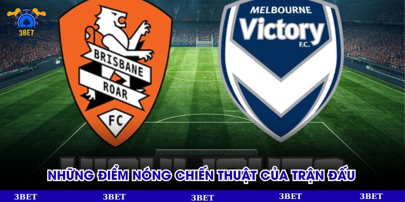 Những điểm nóng chiến thuật của trận đấu